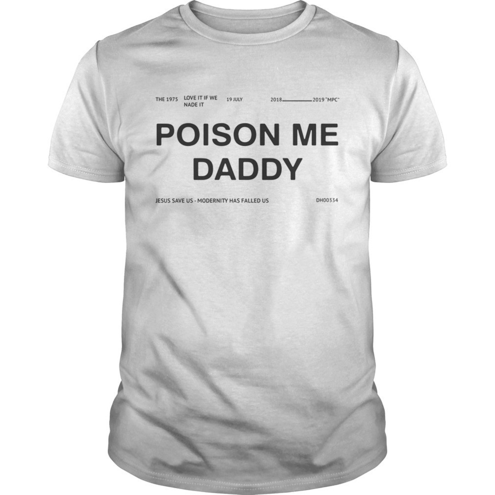 Poison Me Daddy Shirt